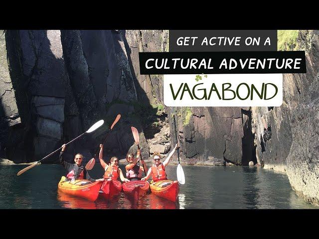 Vagabond Active Adventure Tours - A Cultural Adventure in Ireland