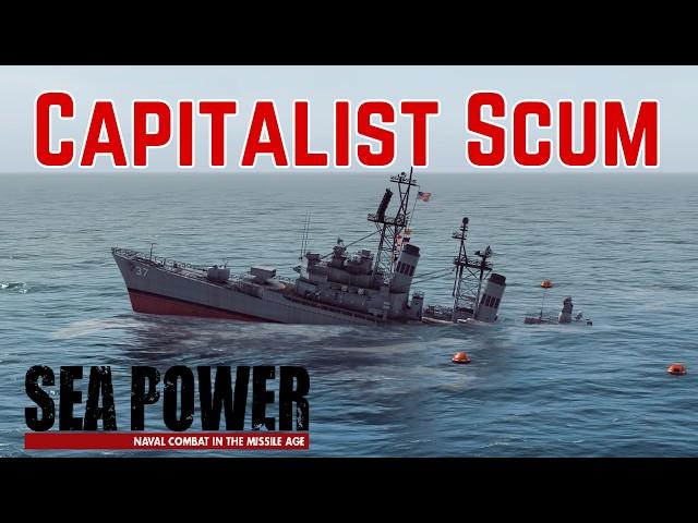 Capitalist Scum! - Bay Of Pigs 2/3 - SEA POWER