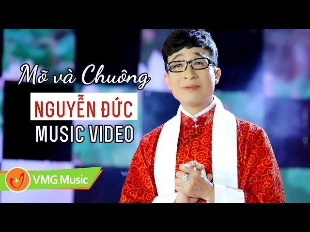 Mõ Và Chuông - NGUYỄN ĐỨC | Official Music Video | Nhạc Phật Giáo Hay Nhất 2019