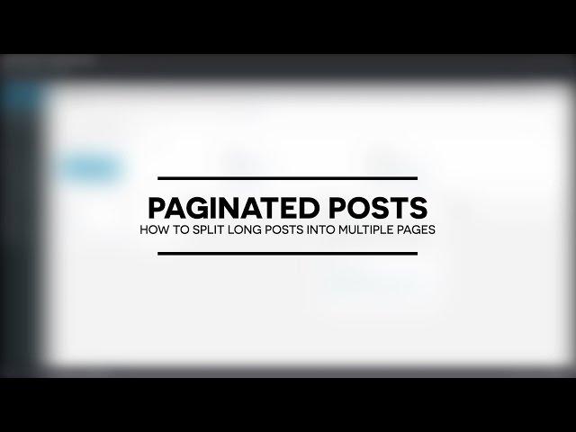 How to create paginated posts in WordPress