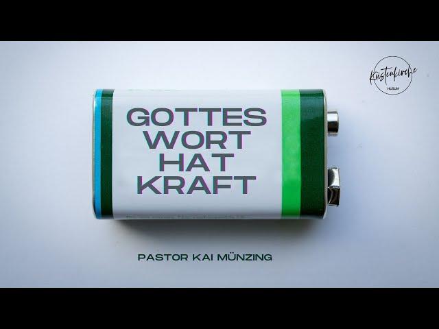 Gottes Wort hat Kraft | Pastor Kai Münzing