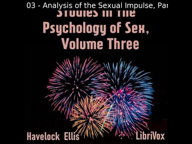 Studies in the Psychology of Sex, Volume 3 by Havelock Ellis Part 1/2 | Full Audio Book