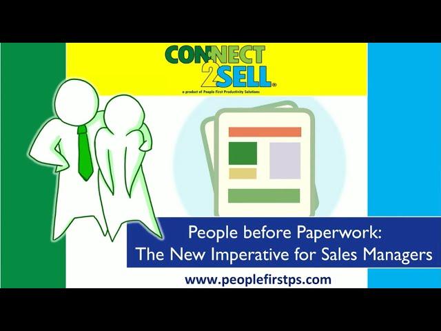People before Paperwork: The New Imperative for Sales Managers