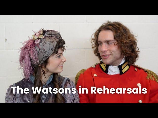 The Watsons in Rehearsals and Tech