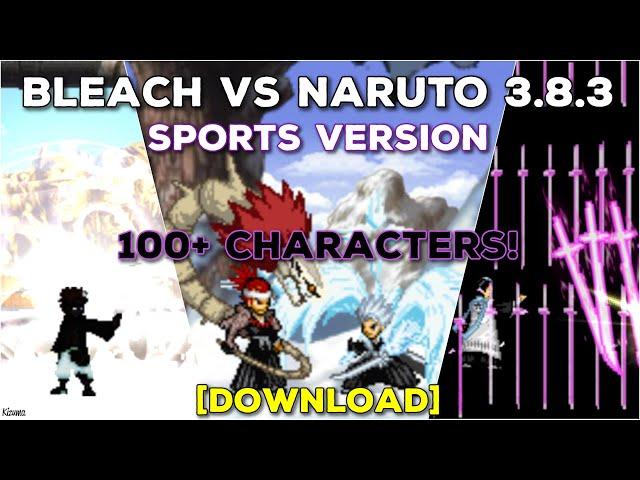 Bleach VS Naruto 3.8.3 Sports Version [DOWNLOAD]