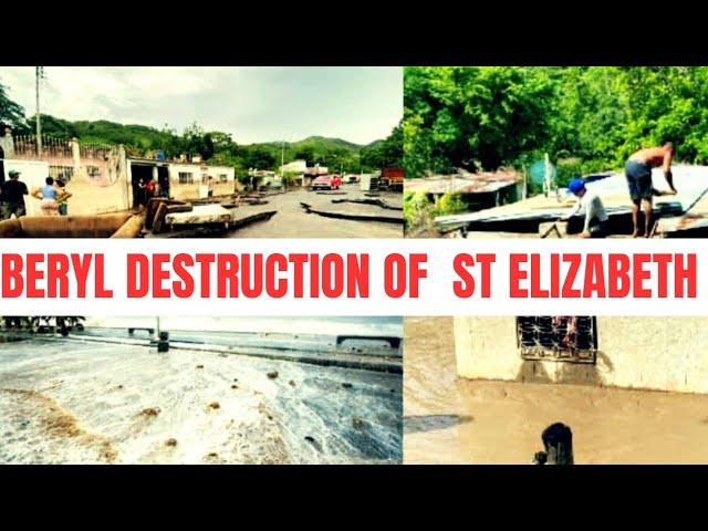 HURRICANE BERYL'S Destruction of St Elizabeth