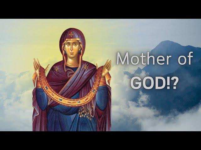 Why Is the Virgin Mary the Mother of God?