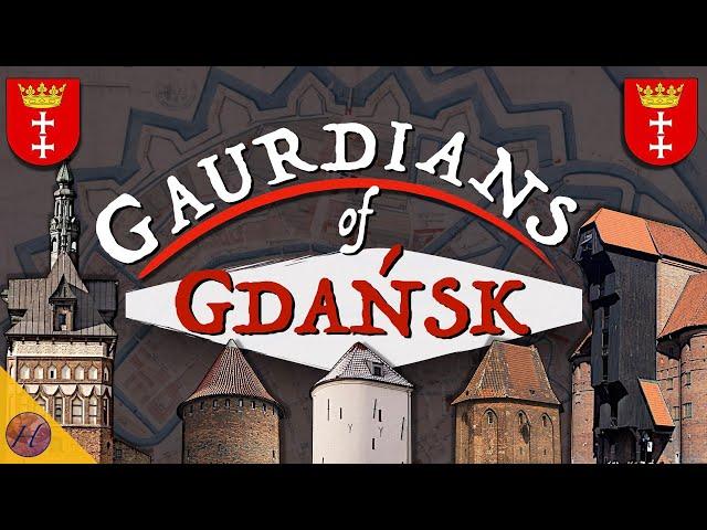 The Fortifications of GDANSK: Retracing history