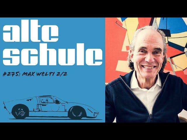 Alte Schule Episode 275: Max Welti Part 2 (the podcast)