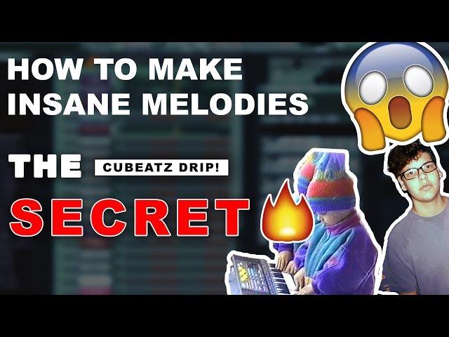 The SECRET To Making INSANE MELODIES! (Cubeatz, etc.)