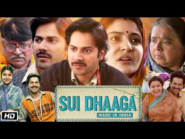 Sui Dhaga Full Movie OTT Update and Review | Varun Dhawan | Anushka Sharma | Sharat Katariya