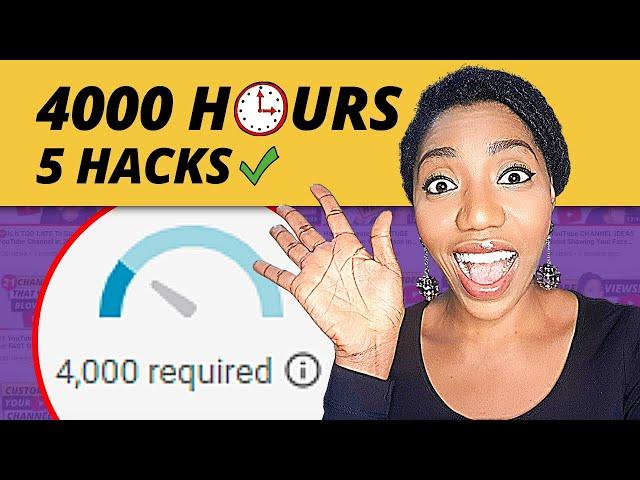 How To Get 4000 Hours Watch Time Fast On YouTube (5 Hacks Explained)  Mistakes To Avoid