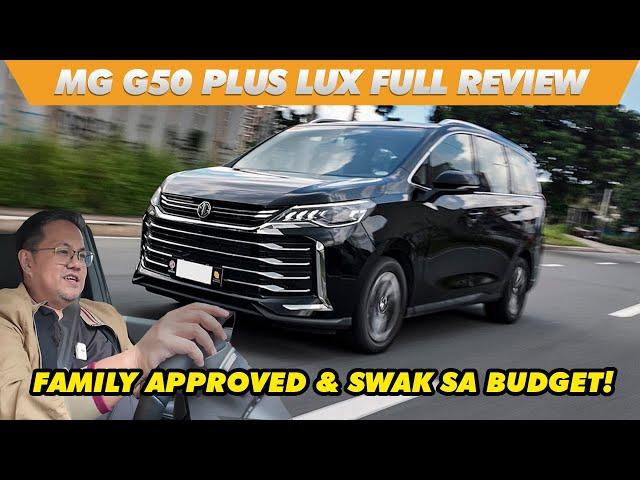 Luxury MPV na Pasok sa Budget? | MG G50 Plus Lux Review | Test Drive PH