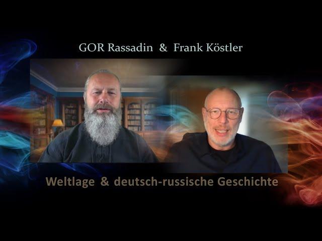 GOR Rassadin: Weltlage & deutsch-russische Verbindung