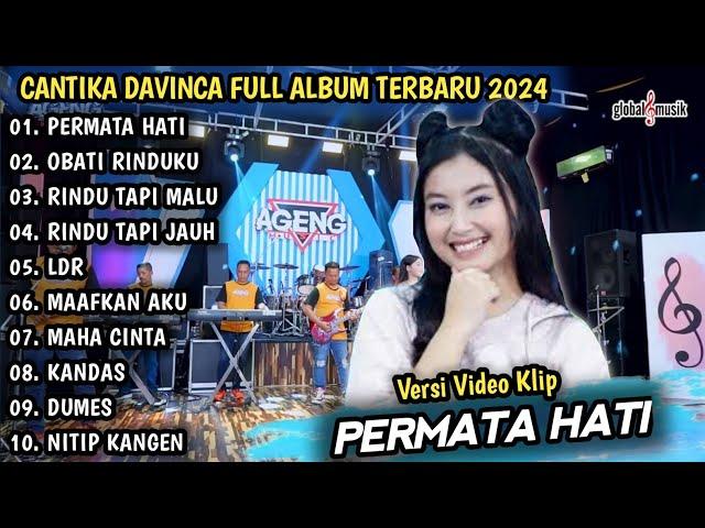 CANTIKA DAVINCA FULL ALBUM | PERMATA HATI, OBATI RINDUKU | CANTIKA DAVINCA - AGENG MUSIC