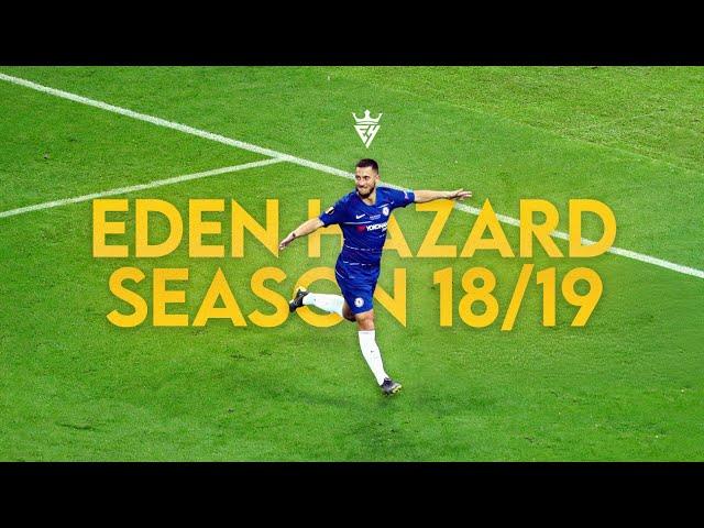 Eden Hazard 2018/19 ● Ballon d'Or Level ● Dribbling, Skills, Goals & Assists