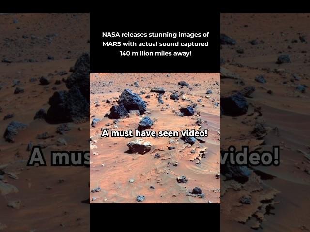 NASA releases stunning images of MARS with actual sounds captured 140 million miles away!