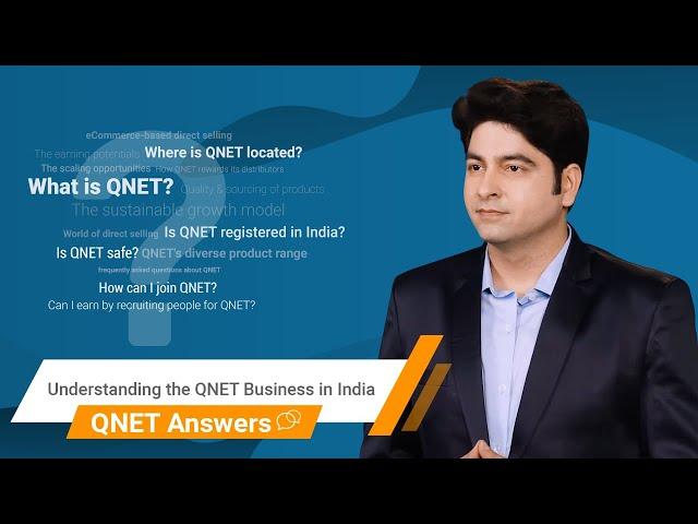 Understanding the QNET Business in India | QNET Answers