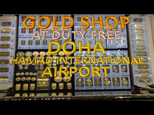  DOHA GOLD STORE  AIRPORT DUTY FREE SHOP  GOLD SHOP 