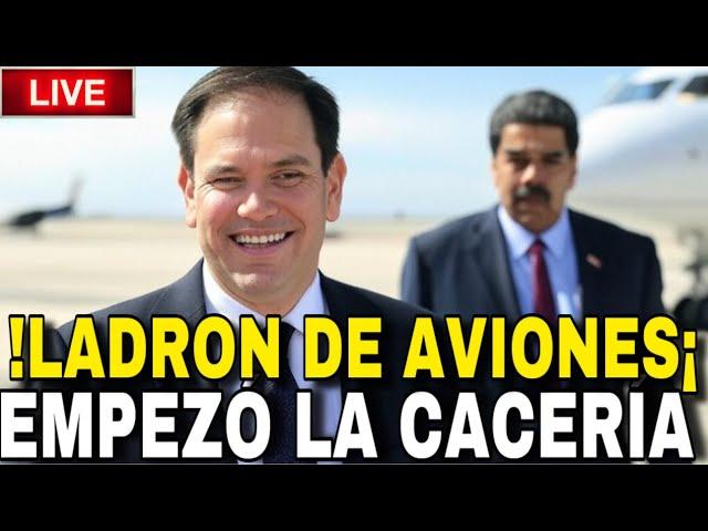 Fuerte advertencia EEUU: empezó la cacería Marco Rubio "LADRÓN DE AVIONES" Maduro