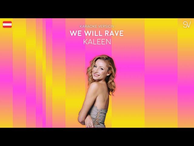 Kaleen - We Will Rave (Karaoke Video)