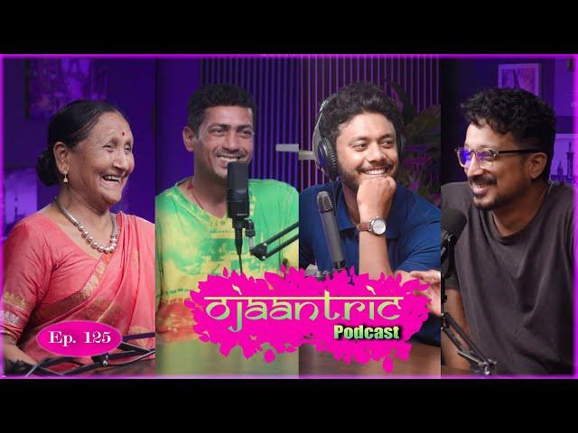 Ojaantric || Assamese Podcast ft. Pratibha choudhary & Ashim Baishya || Ep.125
