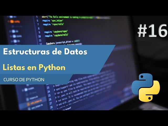 Aprende TODO sobre Listas en Python: Curso Completo 2023 | E16