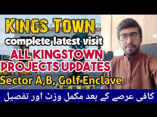 Kings Town lahore latest update sector B_A_Golf enclave complete Visit kingstown all projects