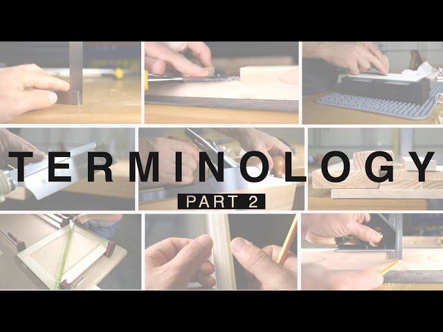 Beginner Woodworking and Carpentry Terminology Part 2