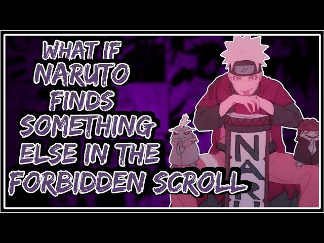 What If Naruto Finds Something Else In The Forbiddem Scroll || Part-1 ||