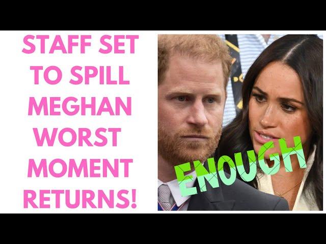 NIGHTMARE RETURNS - STAFF READY TO BREAK NDA..LATEST #meghan #meghanmarkle #royal