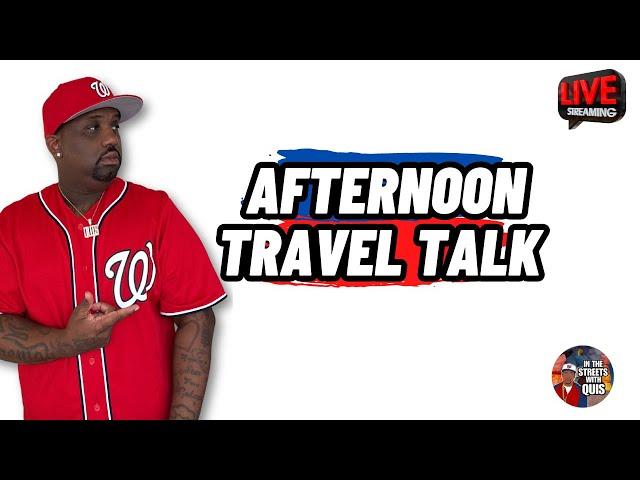 LIVE CHAT: Afternoon Travel Talk #travel #traveltalk