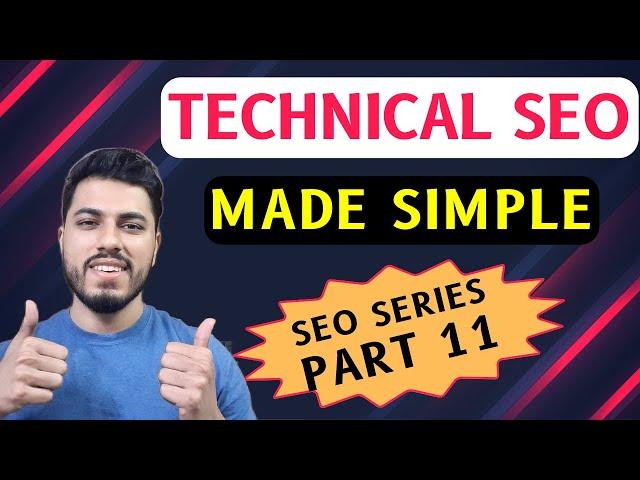 Technical SEO Checklist | All aspects explained Easily in Hindi | SEO Course Part 11