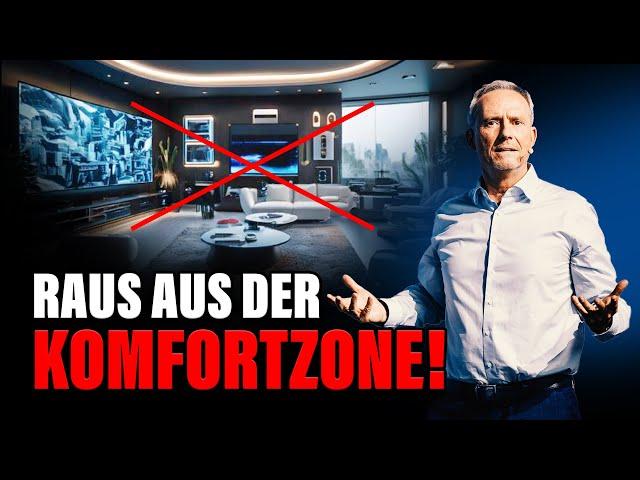 Raus aus der Komfortzone!