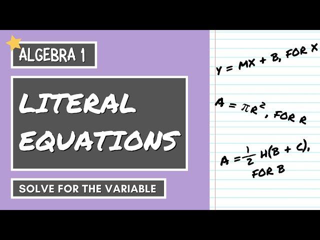 How to Solve LITERAL EQUATIONS | ALGEBRA 1