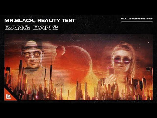 MR.BLACK, Reality Test - Bang Bang