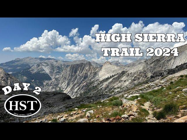 HIGH SIERA TRAIL 2024 | DAY 2 -4k- SOLO