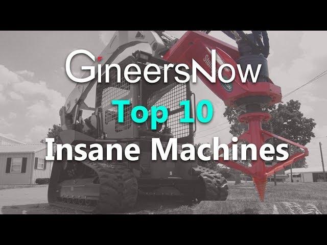 Top 10 Insane Machines & Heavy Equipment - GineersNow TV