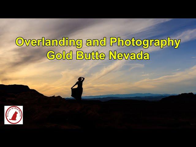 Overlanding and Photography, Gold Butte, Nevada #overlanding #landscapephotography #nevada