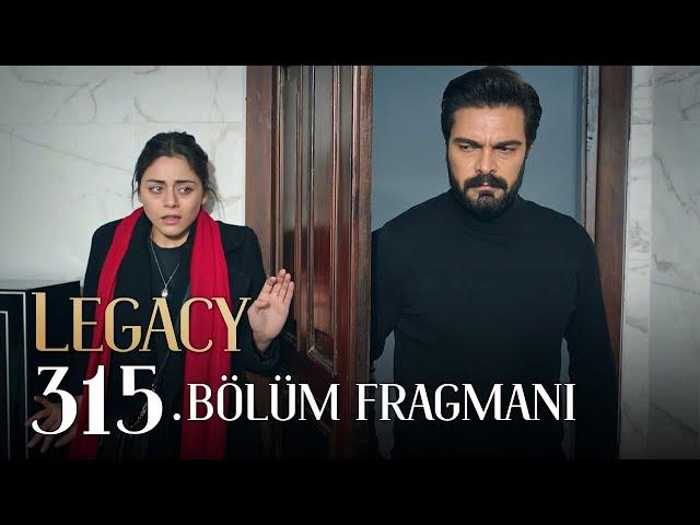 Emanet 315. Bölüm Fragmanı | Legacy Episode 315 Promo