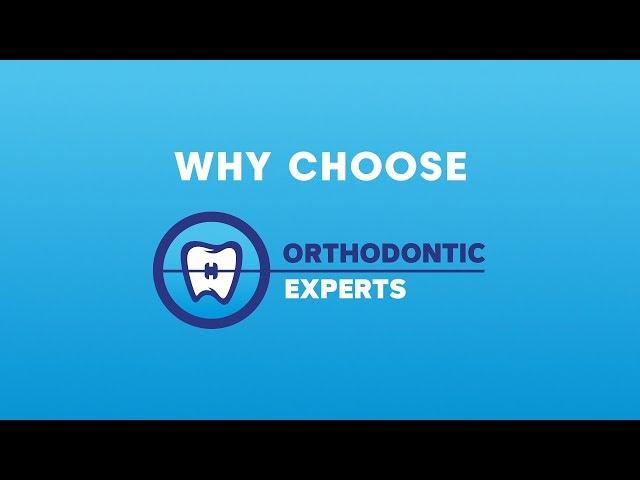 Why Choose Orthodontic Experts