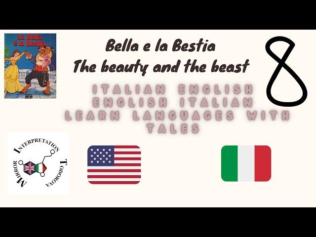 8 Italian with me leaning languages with tales Bella e la Bestia. Beauty and the beast