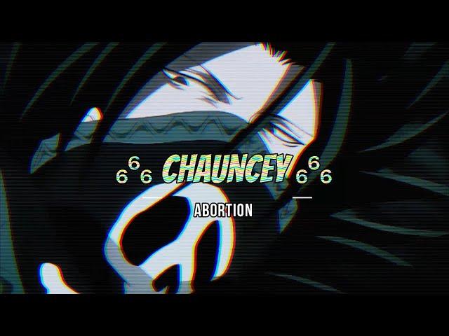 ₆⁶₆ Chauncey ₆⁶₆  - ABORTION (Prod.WetFlex300 X MathiasTyner)