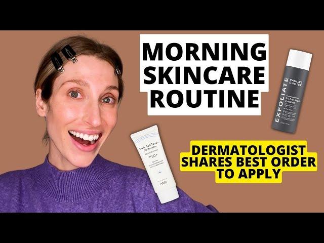 Dermatologist Explains How to Layer Products in Your Morning Skincare Routine | Dr. Sam Ellis