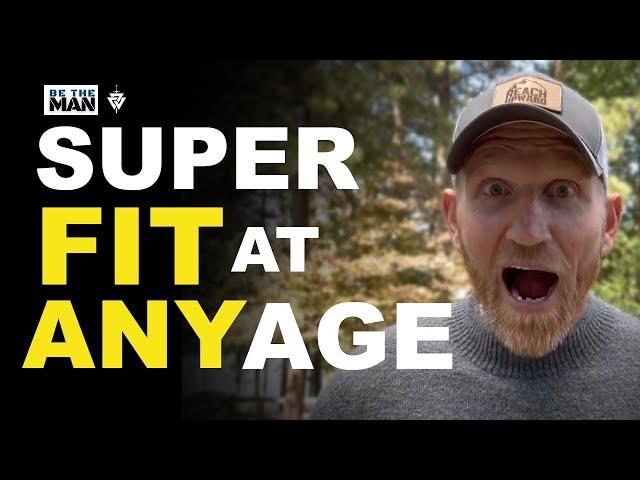 SUPER Fit At Any Age