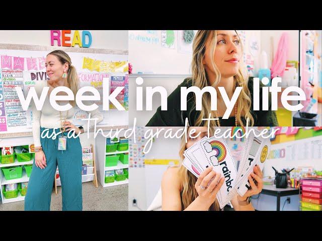 A WEEK IN MY LIFE | third grade teacher, classroom prep, fun lessons