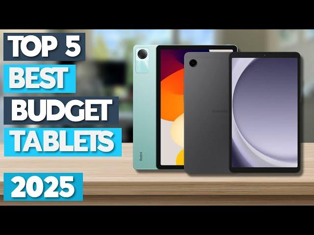 [Top 5] Best Cheap Tablets 2025 - Best Budget Tablets in 2025