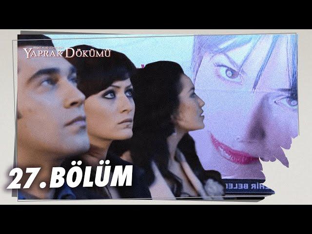 Yaprak Dökümü 27. Bölüm - Full Bölüm