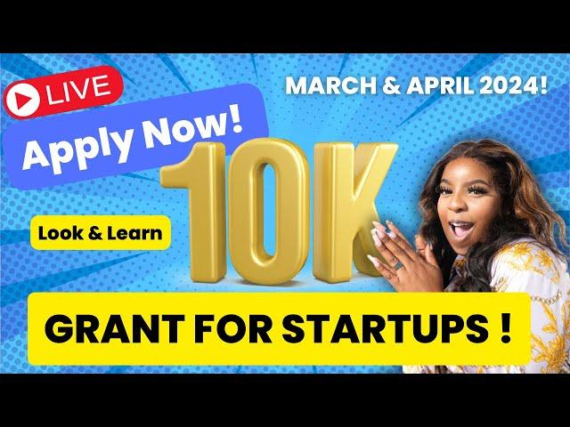 Last Chance! $10,000 Grant for startups and small business! (Done-for-You) Live!
