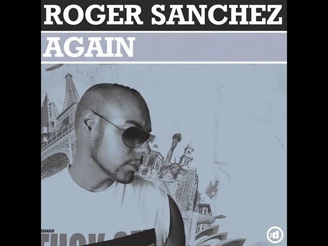 Premiere : ROGER SANCHEZ - Again (MAHMUT ORHAN Remix)